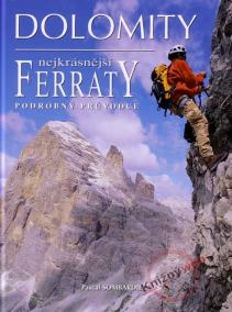 Dolomity - nejkrásnější Ferraty - podrobný prův