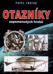 Otazníky zapomenutých hrobů-Setkání s tajemstvím 4