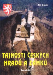 Tajnosti českých hradů a zámků - První díl