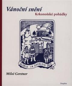 Vánoční snění - Krkonošské pohádky