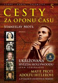 Cesty za oponu času 5 - Ukřižovaná hvězda Hollywoodu Jean Sebergová