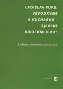 Vévodkyně a kuchařka – zjevení biedermeieru?