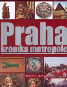 Praha kronika metropole