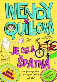 Wendy Quillová je celá špatná