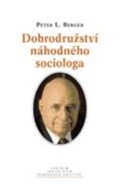 Dobrodružství náhodného sociologa