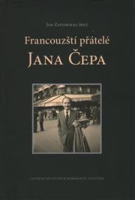 Francouzští přátelé Jana Čepa