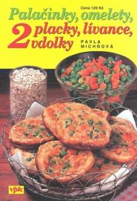 Palačinky, omelety, placky, lívance, vdolky 2. díl