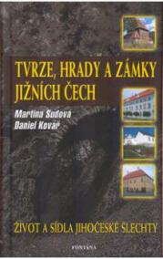 Tvrze, hrady a zámky Jižních Čech