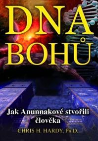 DNA Bohů - Jak Anunnakové stvořili člověka