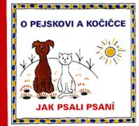 O pejskovi a kočičce - Jak psali psaní