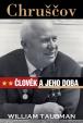 Chruščov - člověk a jeho doba