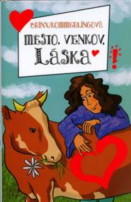 Město, venkov, láska