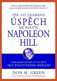 Vše, co znamená úspěch, mě naučil Napoleon Hill