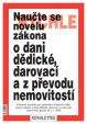 Naučte se rychle novelu o dani dědické, darovací a z převodu nemovitostí