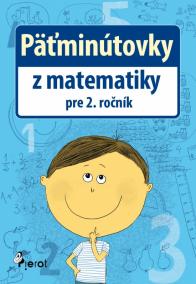 Päťminútovky z matematiky pre 2.ročník ZŠ