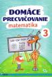 Domáce precvičovanie - Matematika 3.trieda