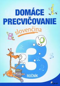 Domáce precvičovanie slovenčina 3.ročník