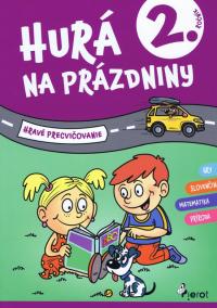 Hurá na prázdniny 2. trieda - hravé precvičovanie