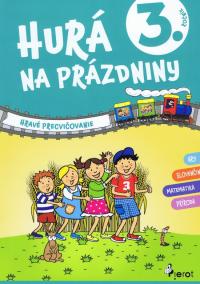 Hurá na prázdniny 3. trieda - hravé precvičovanie