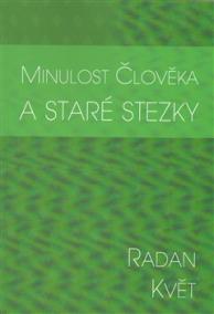 Minulost člověka a staré stezky