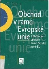 Obchod v rámci Evropské unie a obchodní operace mimo členské země EU