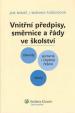 Vnitřní směrnice, předpisy a řády ve školství