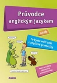 Průvodce anglickým jazykem aneb …