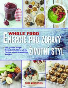 Whole food: Energie po celý den