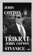 Třikrát Jerry Cotton - Štvanice