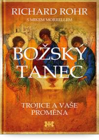 Božský tanec - Trojice a vaše proměna