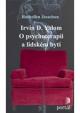 Yalom – O psychoterapii a lidském bytí