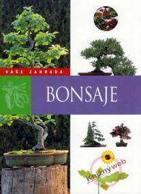 Bonsaje - Moje zahrada - 2. vydání