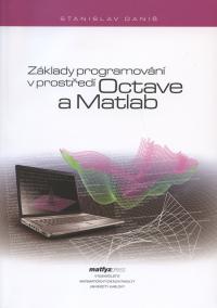 Základy programování v prostředí Octave a Matlab