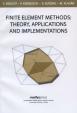 Finite element methods: theory, applications and implementations