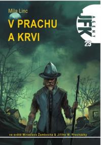 Agent JFK 029 - V prachu a krvi