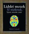 Lidský mozek - 50 myšlenek, které musíte znát