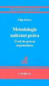 Metodologie nalézání práva. Úvod do právní argumentace