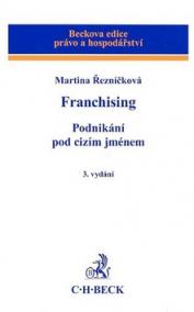 Franchising. Podnikání pod cizím jménem