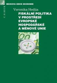 Fiskální politika v prostředí Evropské hospodářské a měnové unie