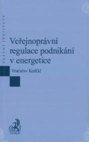 Veřejnoprávní regulace podnikání v energetice