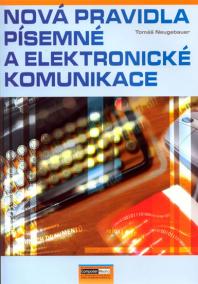 Nová pravidla písemné a elektronické komunikace