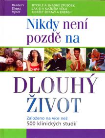 Nikdy není pozdě na dlouhý život