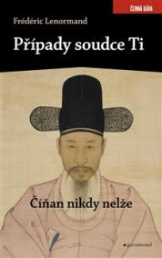 Případy soudce Ti - Číňan nikdy nelže