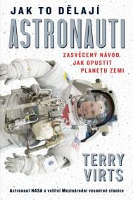 Jak to dělají astronauti