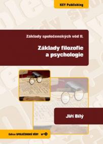 Základy společenských věd II. Základy filozofie a psychologie