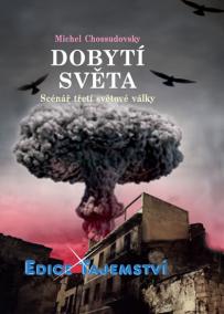 Dobytí světa - Scénář třetí světové války