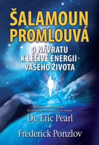 Šalamoun promlouvá - O návratu k léčivé energii vašeho života