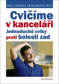 Cvičíme v kanceláři - Jednoduché cviky proti bolesti