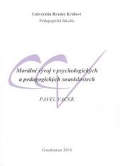 Morální vývoj v psychologických a pedagogických souvislostech