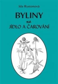 Byliny na jídlo a čarování